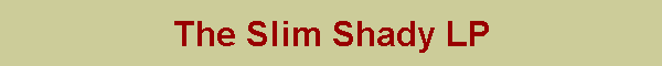 The Slim Shady LP